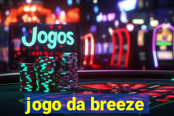 jogo da breeze